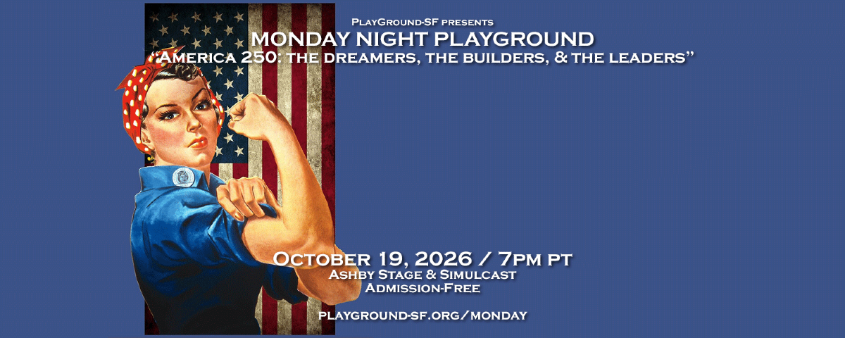 Gratis Solo Theater: Untold Stories of America's Dreamers (Berkeley)